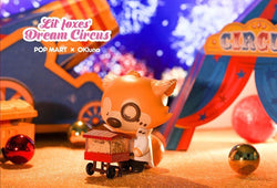 Lil' Foxes Dream Circus Mini Series by OK Luna and Pop Mart